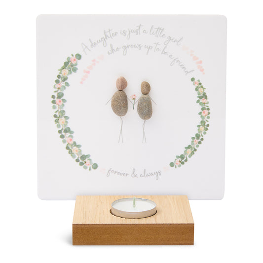 T-Lite Holder - A daughter is just a little girl who grows up to be a friend