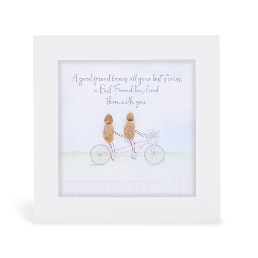Mini - A good friend knows all your best stories, a best friend has lived them with you