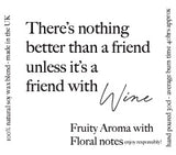 Pop Candle - There's nothing better than a friend, unless it’s a friend with wine