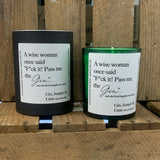 Pop Candle - A wise woman once said "F*ck it! Pass me the Gin" and she lived happily ever after
